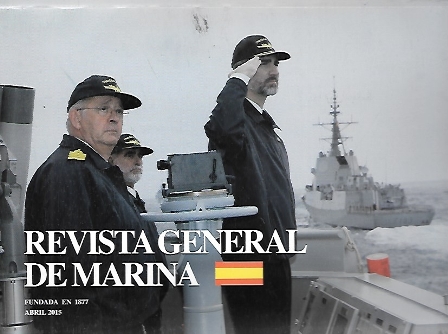 REVISTA GENERAL DE MARINA TOMO 268 (3)- AÑO 2015 ABRIL