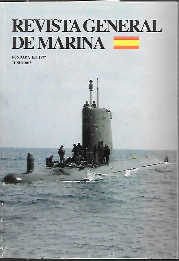 REVISTA GENERAL DE MARINA TOMO 268 (5)- AÑO 2015 JUNIO