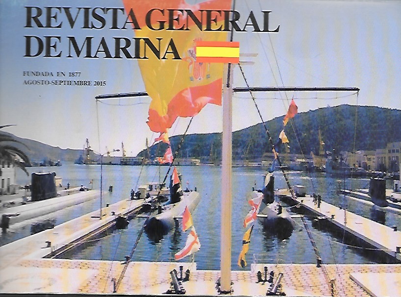 REVISTA GENERAL DE MARINA TOMO 269 (2)- AÑO 2015 AGOSTO-SEPTIEMBRE