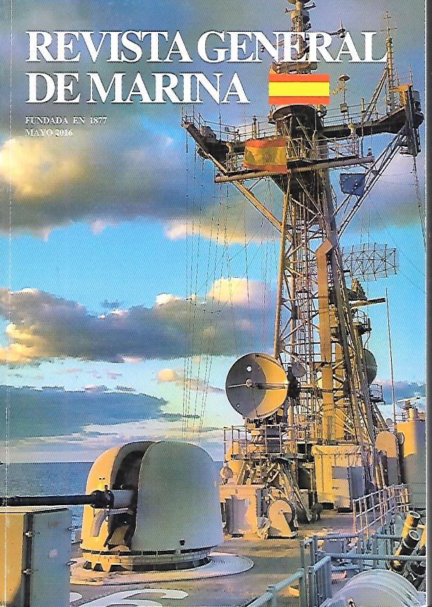 REVISTA GENERAL DE MARINA TOMO 270 (4)- AÑO 2016 MAYO