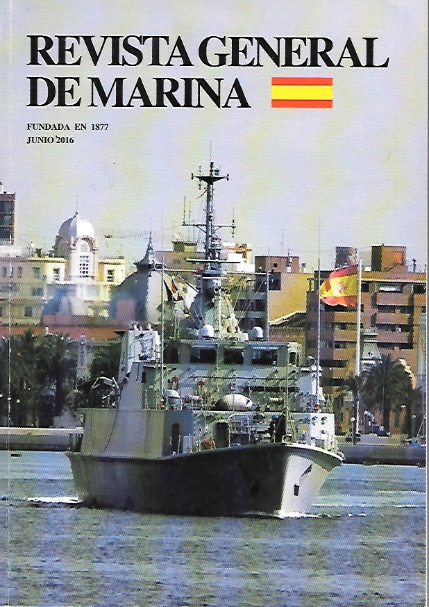 REVISTA GENERAL DE MARINA TOMO 270 (5)- AÑO 2016 JUNIO