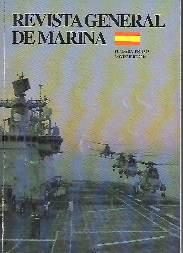 REVISTA GENERAL DE MARINA TOMO 271(4)- AÑO 2016 NOVIEMBRE