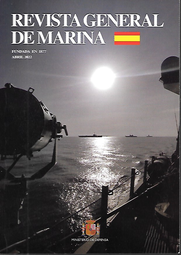 REVISTA GENERAL DE MARINA TOMO 282(3)- AÑO 2022 ABRIL