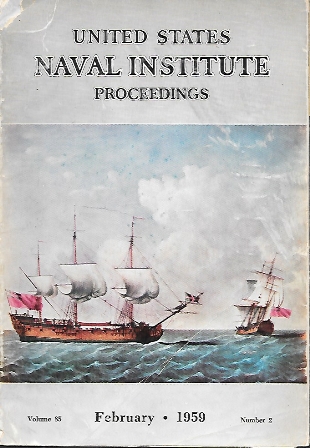 UNITED STATES NAVAL INSTITUTE PROCEEDINGS VOLUMEN 85 FEBRUARY 1959 NUMBER 2