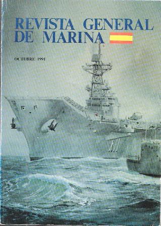 REVISTA GENERAL DE MARINA -OCTUBRE 1991  TOMO 221