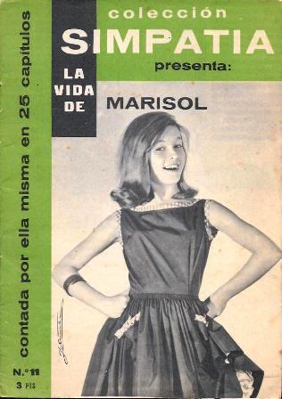 COLECCIÓN SIMPATIA PRESENTA LA VIDA DE MARISOL CONTADA POR ELLA MISMA Nº 11