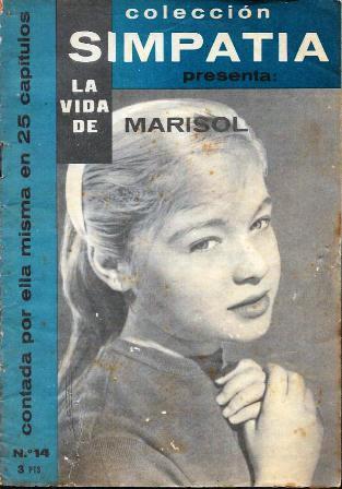 COLECCIÓN SIMPATIA PRESENTA LA VIDA DE MARISOL CONTADA POR ELLA MISMA Nº 14