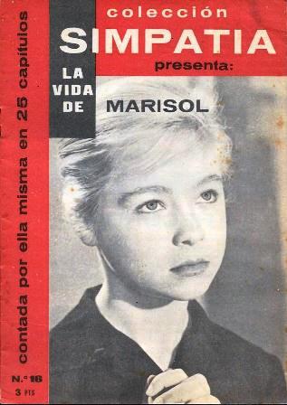 COLECCIÓN SIMPATIA PRESENTA LA VIDA DE MARISOL CONTADA POR ELLA MISMA Nº 16