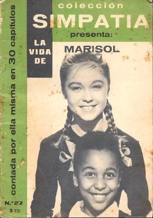 COLECCIÓN SIMPATIA PRESENTA LA VIDA DE MARISOL CONTADA POR ELLA MISMA Nº 27