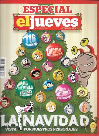 REVISTA ESPECIAL EL JUEVES - LA NAVIDAD VISTA POR NUESTROS PERSONAJES