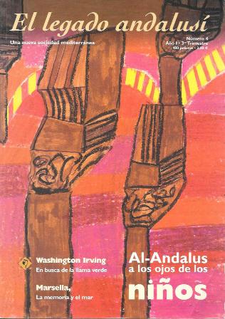 EL LEGADO ANDALUSÍ -UNA NUEVA SOCIEDAD MEDITERRANEA Nº 4 AÑO I 3º TRIMESTRE