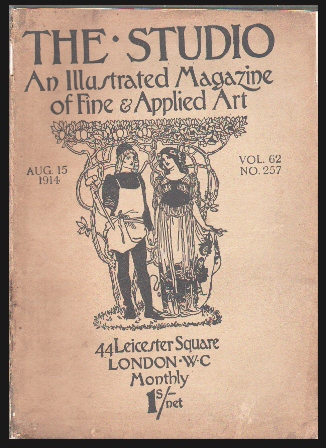 THE STUDIO AN ILLUSTRATED MAGAZINE OF FINE & APPLIED ART - AUG 15 1914 VOL. 62 Nº 257