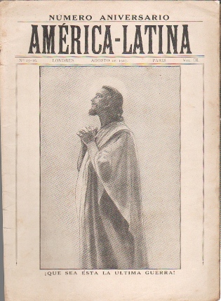 REVISTA AMERICA-LATINA Nº 15-16 AGOSTO DE 1917 VOL. III NUMERO ANIVERSARIO PARIS