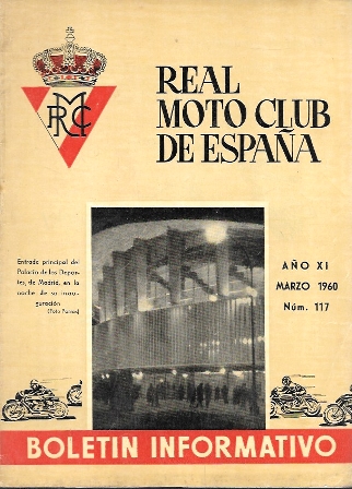 REVISTA REAL MOTO CLUB DE ESPAÑA BOLETIN INFORMATIVO MARZO 1960 AÑO XI Nº 117