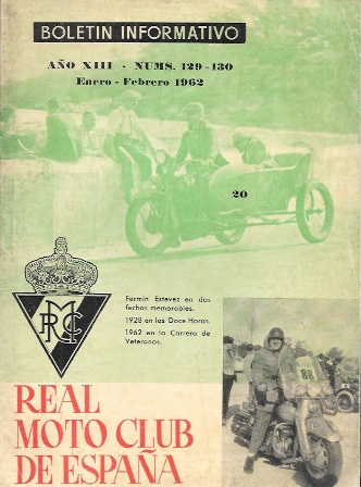 REVISTA REAL MOTO CLUB DE ESPAÑA BOLETIN INFORMATIVO AÑO XIII Nº 129-130 ENERO-FEBRERO 1962
