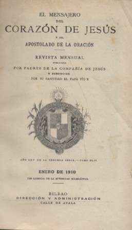 EL MENSAJERO DEL CORAZON DE JESUS TOMO XLIX  DE ENERO DE 1910 A DICIEMBRE DE 1910