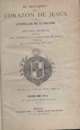 EL MENSAJERO DEL CORAZON DE JESUS TOMO LIII  DE ENERO DE 1912 A DICIEMBRE DE 1912