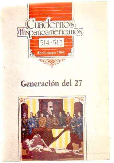 CUADERNOS HISPANOAMERICANOS Nº 514-515. GENERACION DEL 27