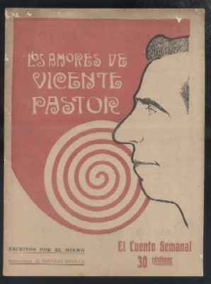 LOS AMORES DE VICENTE PASTOR. EL CUENTO SEMANAL. REVISTA ILUSTRADA Nº 219, AÑO V.