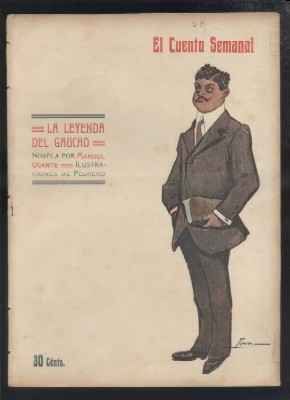 LA LEYENDA DEL GAUCHO. EL CUENTO SEMANAL. REVISTA ILUSTRADA Nº 29, AÑO I.