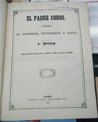 EL PADRE COBOS. PERIÓDICO. 1ª Y 2ª ÉPOCA. 1854,1855 y 1856. 112 REVISTAS. FALTO DE 6.