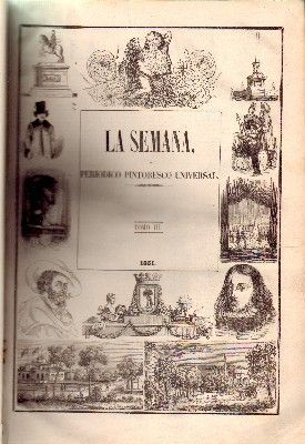 LA SEMANA. PERIÓDICO PINTORESCO UNIVERSAL. TOMO III. 1851. 60 REVISTAS