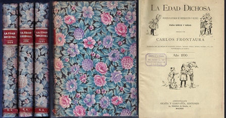 LA EDAD DICHOSA. REVISTA ILUSTRADA DE INSTRUCCIÓN Y RECREO 3 TOMOS AÑOS 1890, 1891 Y 1892