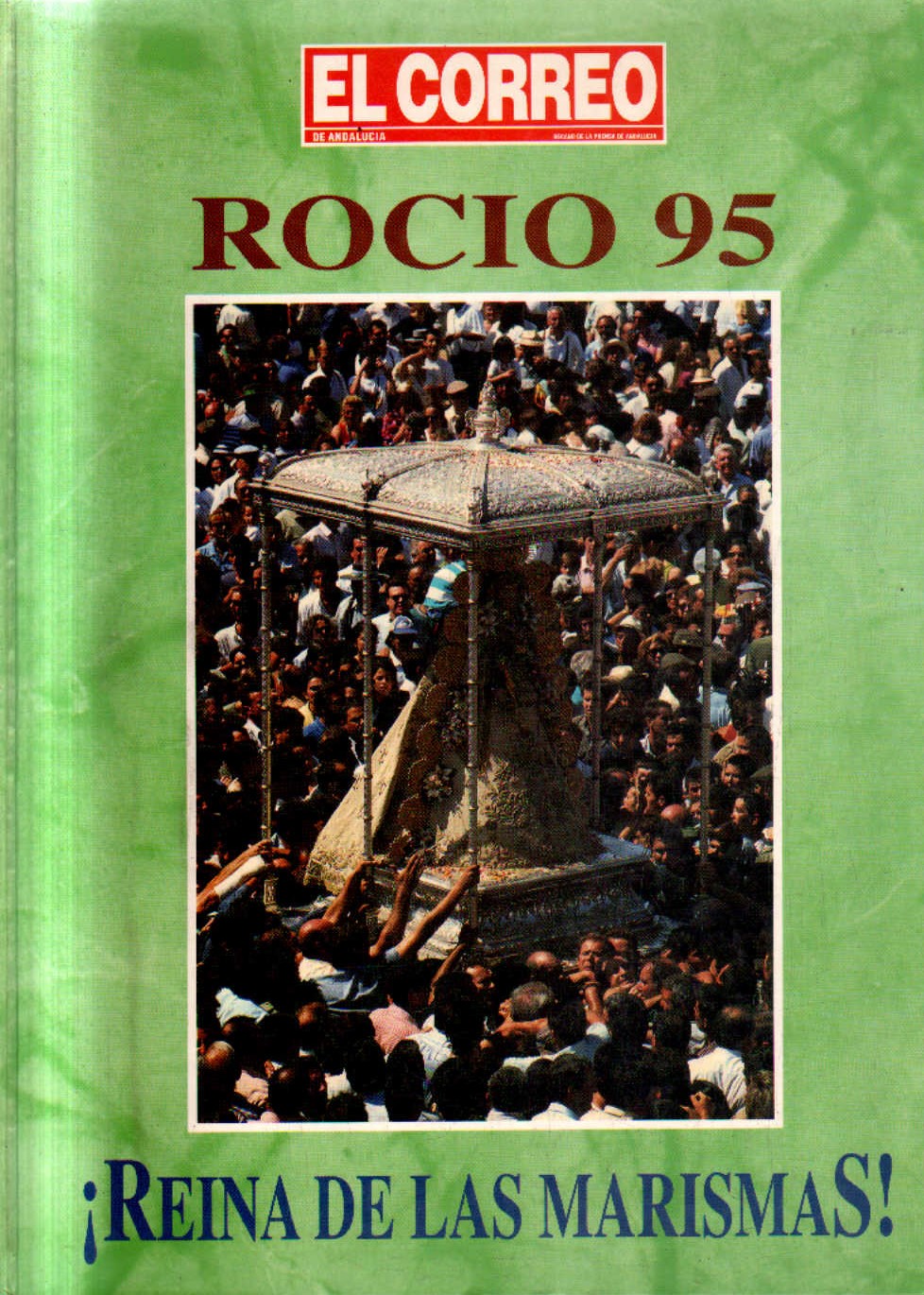 ROCIO 95. ¡ REINA DE LAS MARISMAS!.