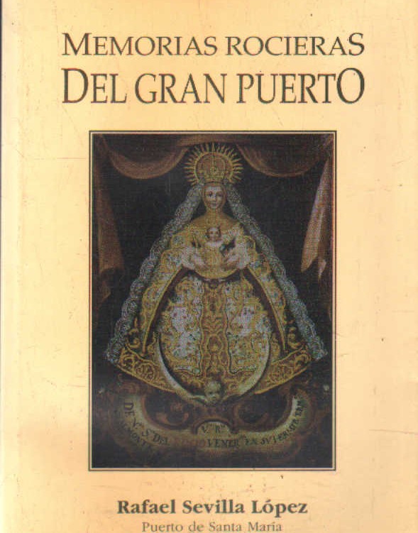 MEMORIAS ROCIERAS DEL GRAN PUERTO