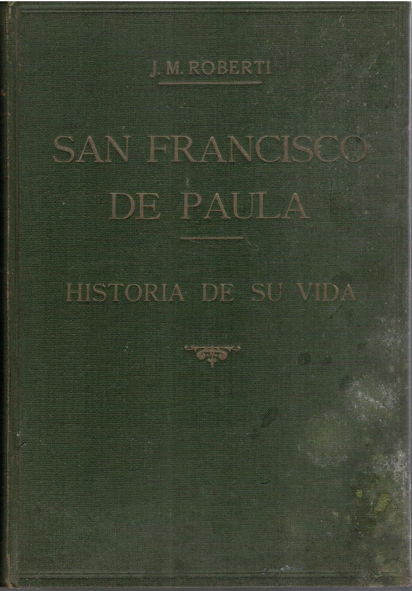 SAN FRANCISCO DE PAULA. HISTORIA DE SU VIDA
