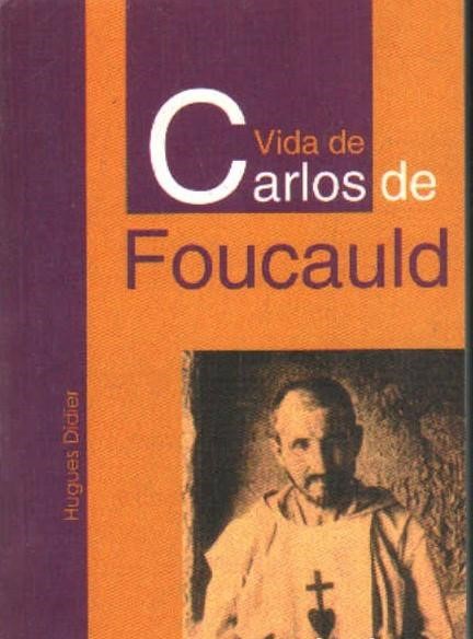 VIDA DE CARLOS DE FOUCAULD