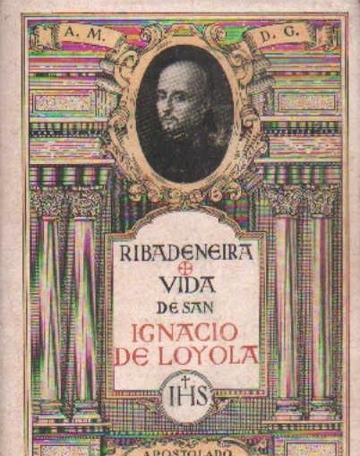 VIDA DE SAN IGNACIO DE LOYOLA