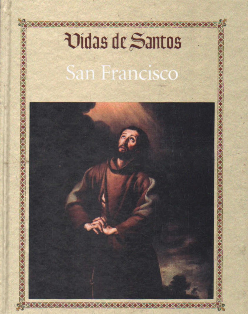 VIDAS DE SANTOS: SAN FRANCISCO