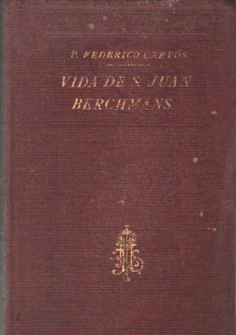 VIDA DEL ANGÉLICO JOVEN SAN JUAN BERCHMANS