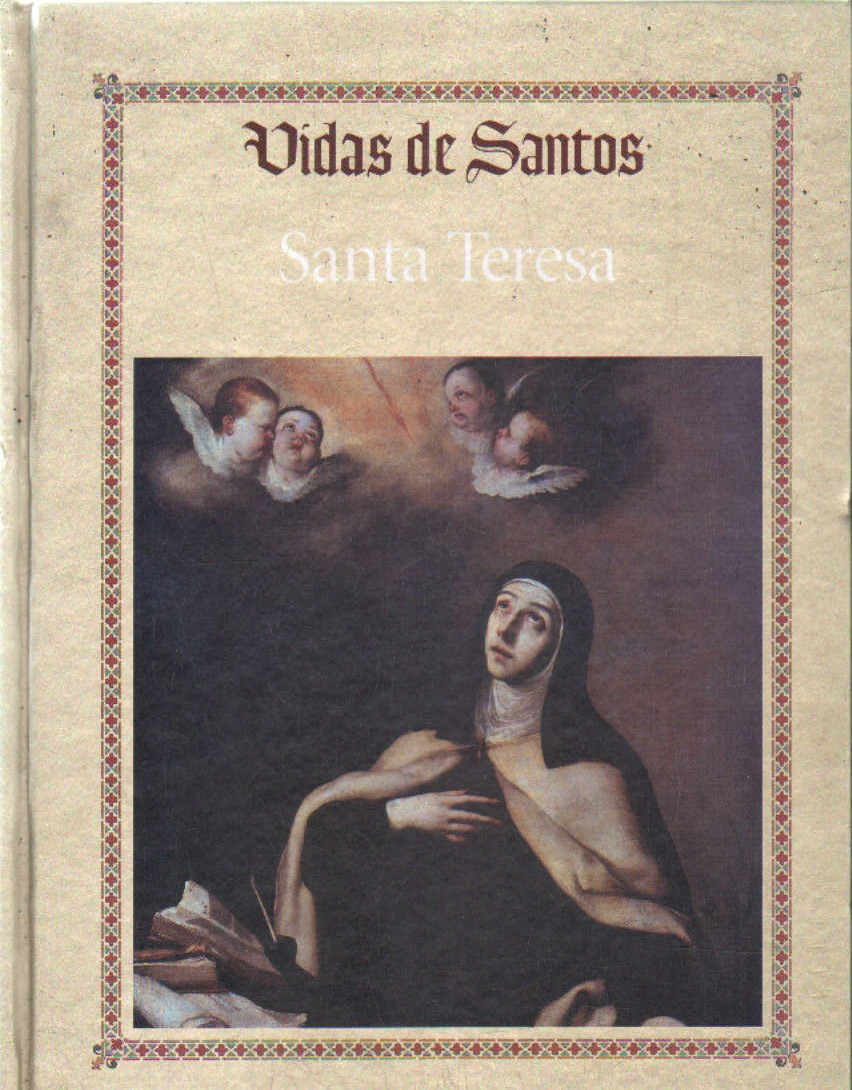 VIDAS DE SANTOS: SANTA TERESA