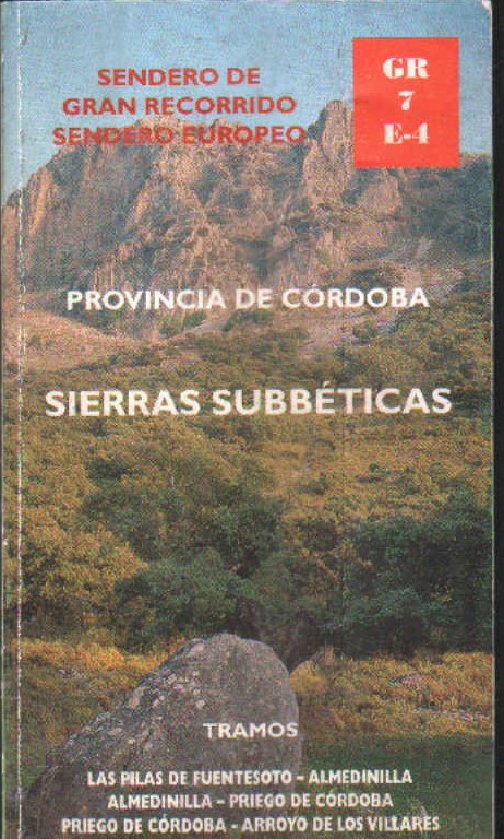 SENDERO DE GRAN RECORRIDO SENDERO EUROPEO: PROVINCIA DE CORDOBA, SIERRAS SUBBETICAS