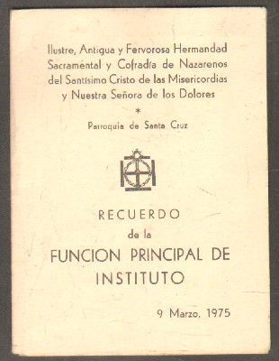 RECUERDO DE LA FUNCIÓN PRINCIPAL DE INSTITUTO. PARROQUIA DE SANTA CRUZ. 9 MARZO. 1975