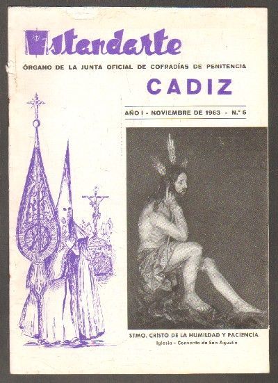 ESTANDARTE. Nº5. ORGANO DE LA JUNTA OFICIAL DE COFRADIAS DE PENITENCIA CADIZ. NOV.1963. AÑO I.