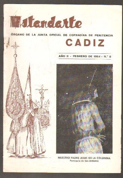 ESTANDARTE. Nº8. ORGANO DE LA JUNTA OFICIAL DE COFRADIAS DE PENITENCIA CADIZ. FEBRERO.1964. AÑO II.