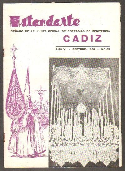 ESTANDARTE. Nº63. ORGANO DE LA JUNTA OFICIAL DE COFRADIAS DE PENITENCIA CADIZ. SEP.1968. AÑO VI.