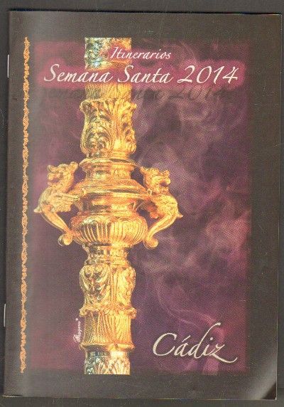 ITINERARIO SEMANA SANTA CADIZ 2014.