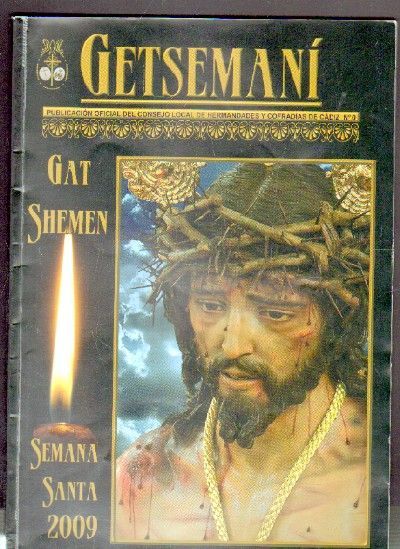 GETSEMANI. GAT SHEMEN. SEMANA SANTA 2009.