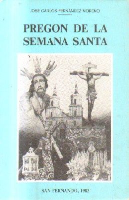 PREGON DE LA SEMANA SANTA. SAN FERNANDO 1983.