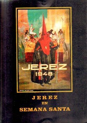 JEREZ 1948. JEREZ EN SEMANA SANTA.