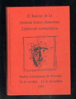 EL ROSTRO DE LA SEMANA SANTA MARINERA.EXPOSICIÓN ICONOGRÁFICA.