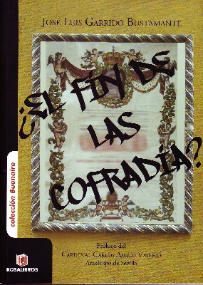 ¿EL FIN DE LAS COFRADIAS?