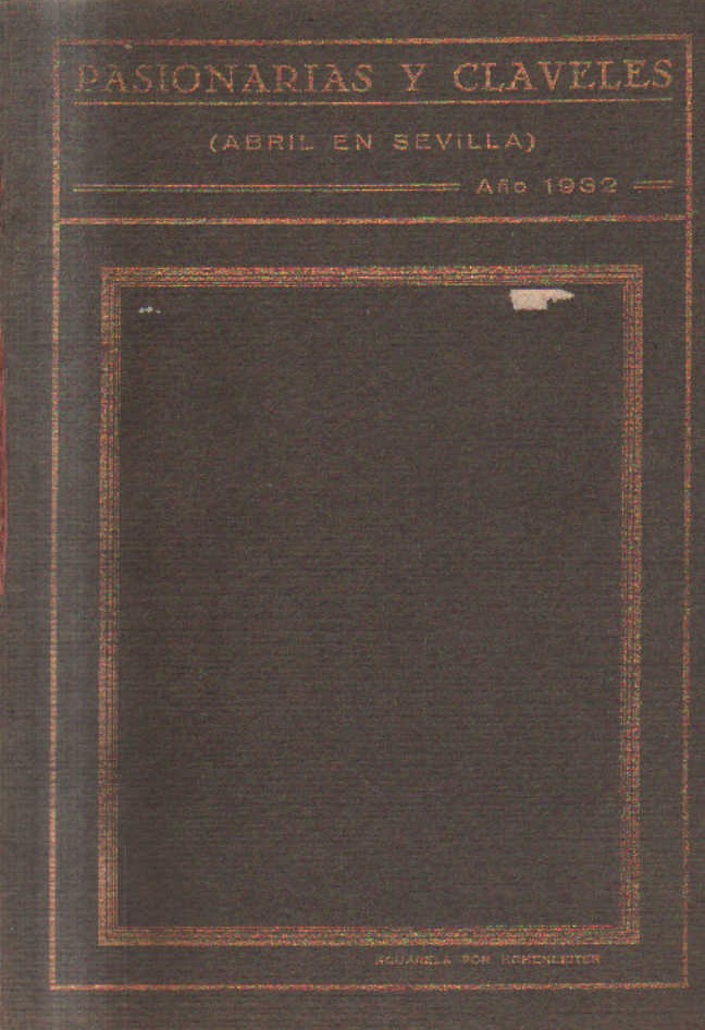 PASIONARIAS Y CLAVELES. (ABRIL EN SEVILLA). AÑO 1932.