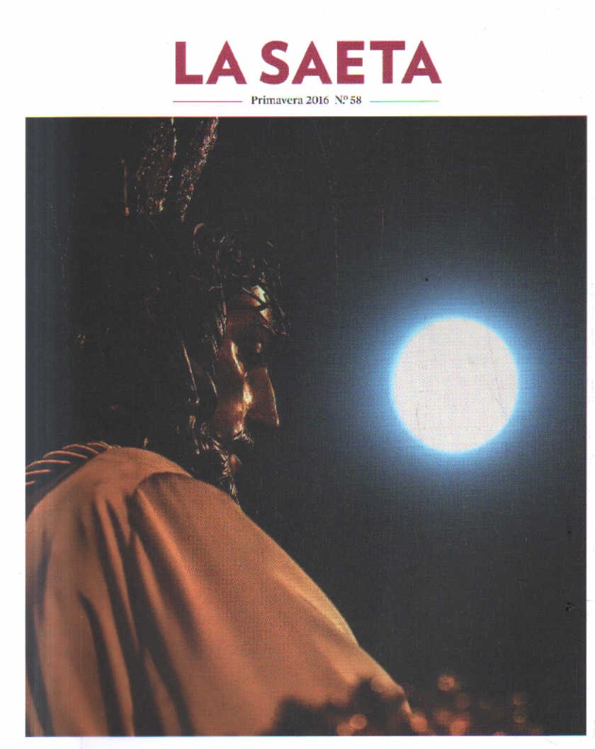 LA SAETA. PRIMAVERA 2016. Nº 58.