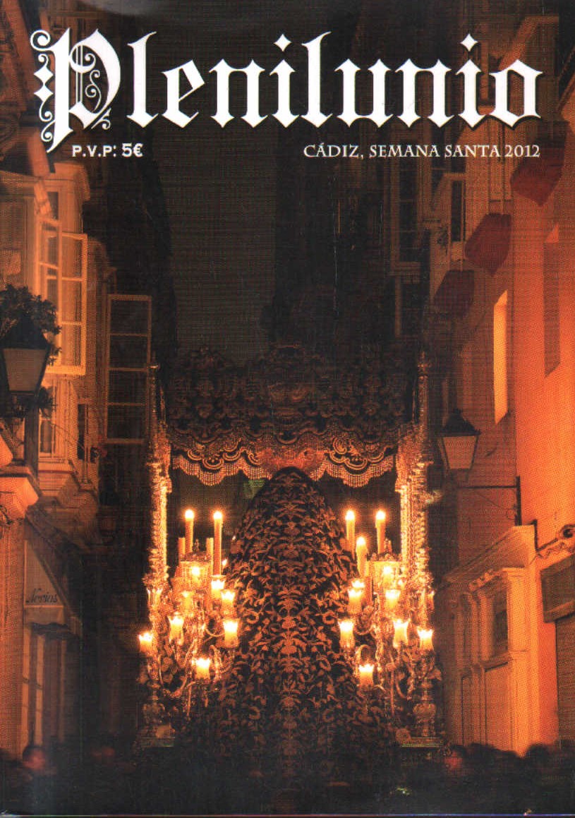 PLENILUNIO. CADIZ SEMANA SANTA 2012. Nº 3.