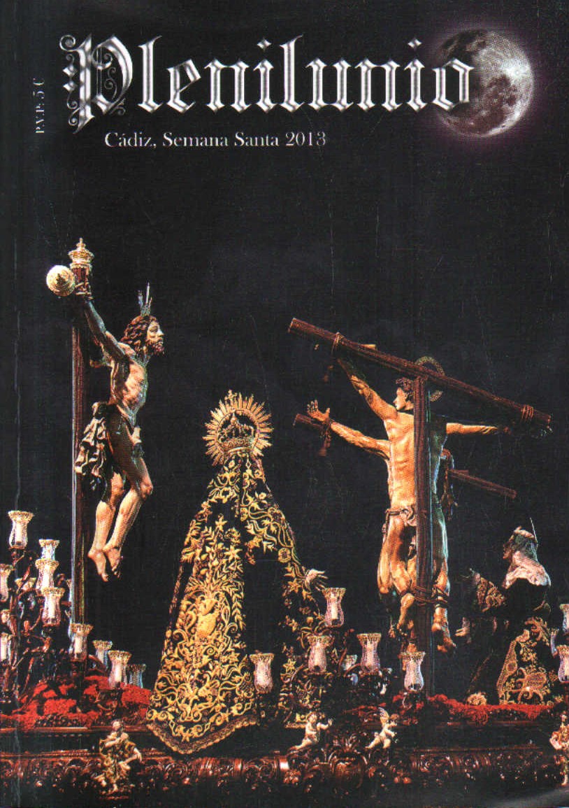 PLENILUNIO. CADIZ SEMANA SANTA 2013. Nº 4